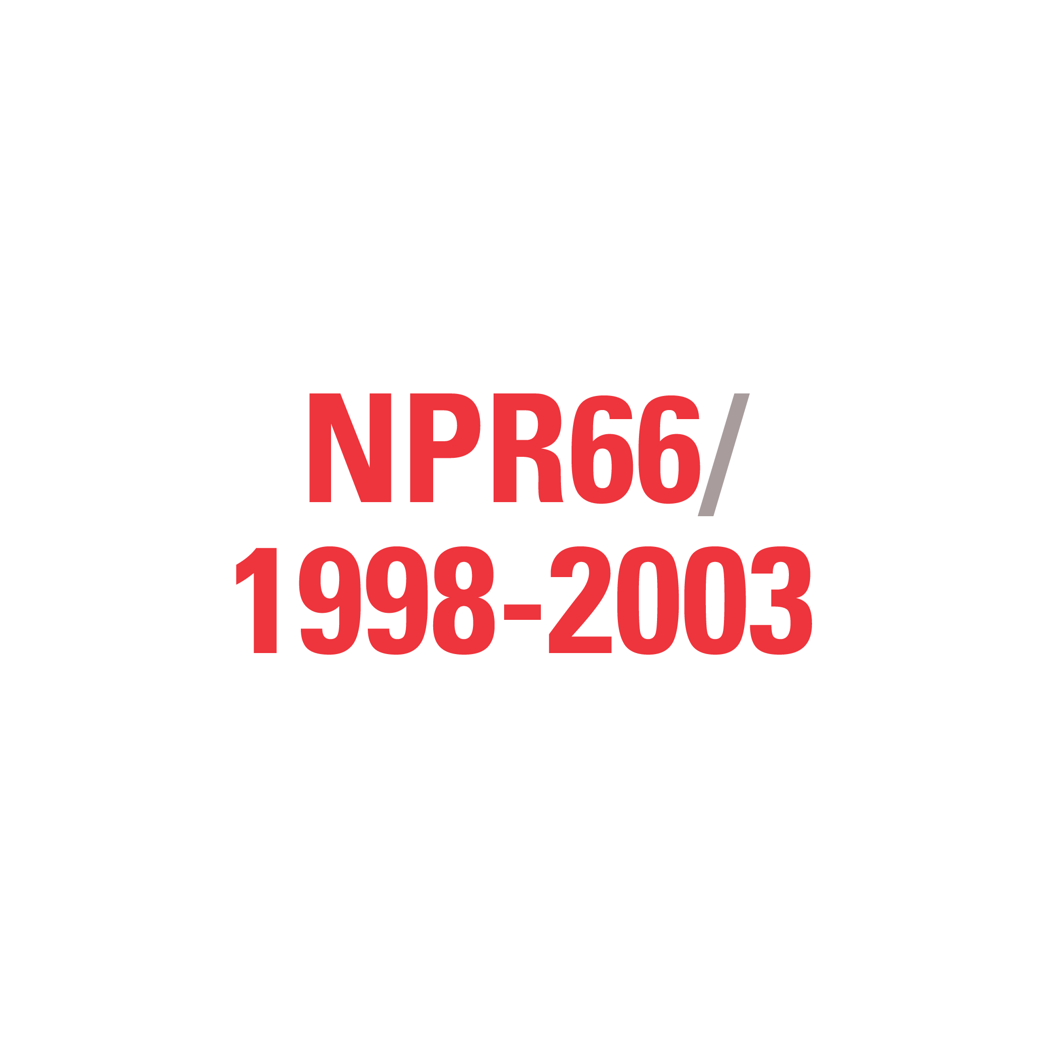 NPR70 11/2002-01/2005
